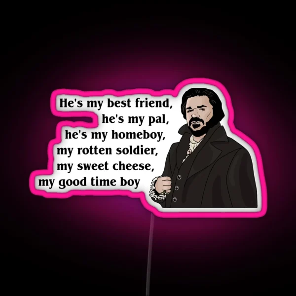 Laszlo Cravensworth Best Friend Quote What We RGB Neon Sign