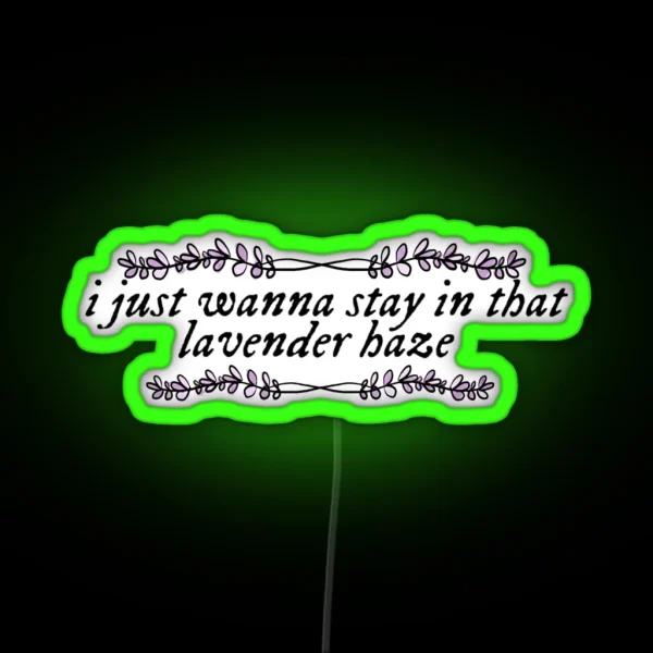 Lavender Haze Lyric RGB Neon Sign