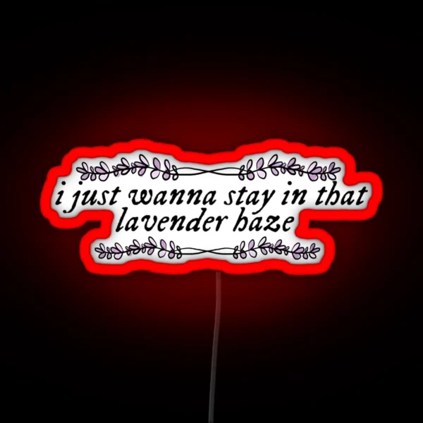 Lavender Haze Lyric RGB Neon Sign