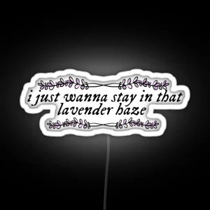 Lavender Haze Lyric RGB Neon Sign