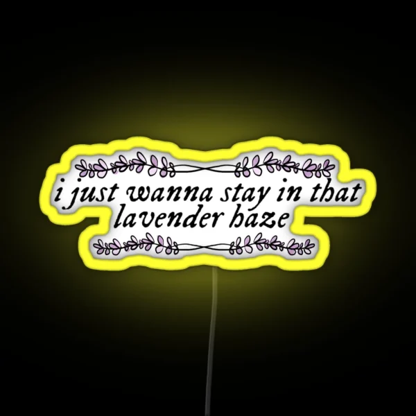 Lavender Haze Lyric RGB Neon Sign