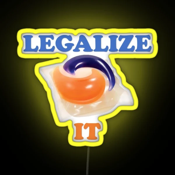 Legalize It Tide Pods RGB Neon Sign