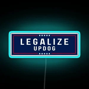 Legalize Updog Bumper RGB Neon Sign