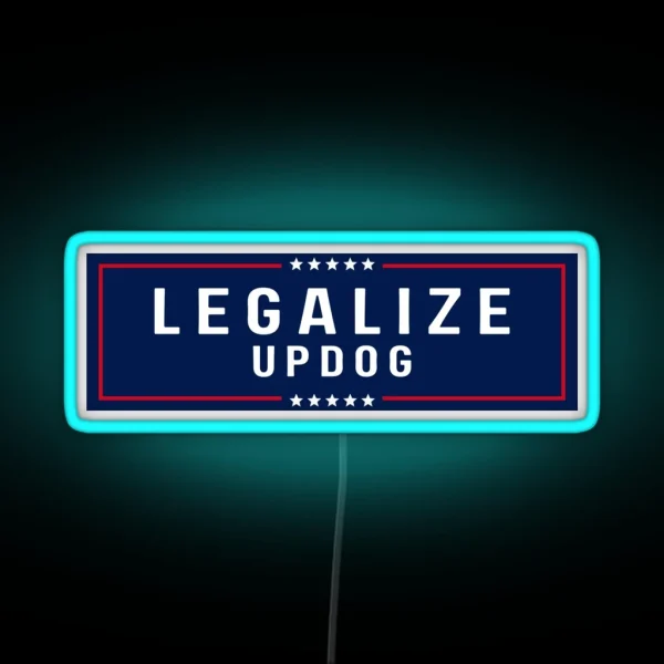 Legalize Updog Bumper RGB Neon Sign