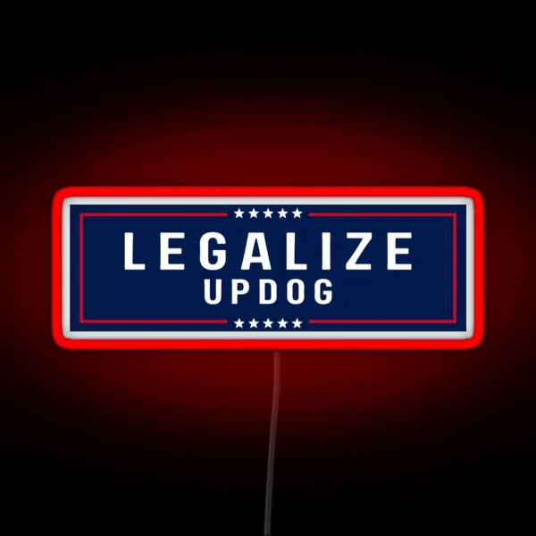 Legalize Updog Bumper RGB Neon Sign