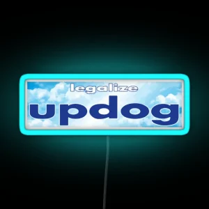 Legalize Updog RGB Neon Sign