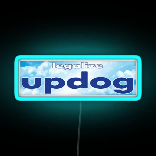 Legalize Updog RGB Neon Sign