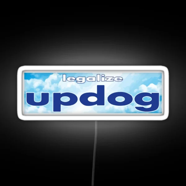 Legalize Updog RGB Neon Sign
