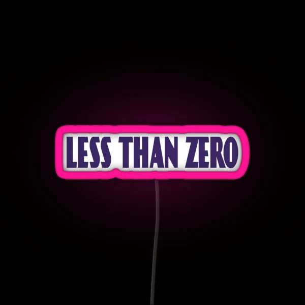 Less Than Zero RGB Neon Sign