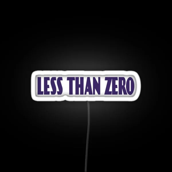 Less Than Zero RGB Neon Sign