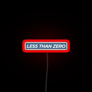 Less Than Zero RGB Neon Sign