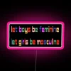 RGB Neon Sign Displaying Customizable Let Everyone Be Message