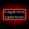 Vibrant, customizable neon sign promoting inclusivity and individuality in style.