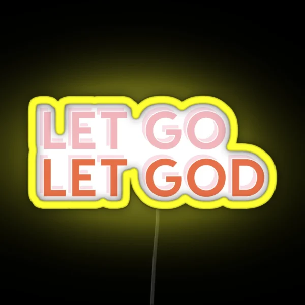 Let Go Let God RGB Neon Sign