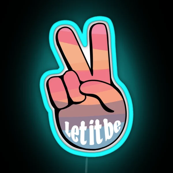 Let It Be Peace Sign RGB Neon Sign