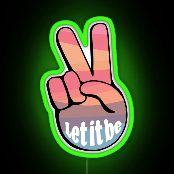 Let It Be Peace Sign RGB Neon Sign