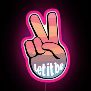 Let It Be Peace Sign RGB Neon Sign