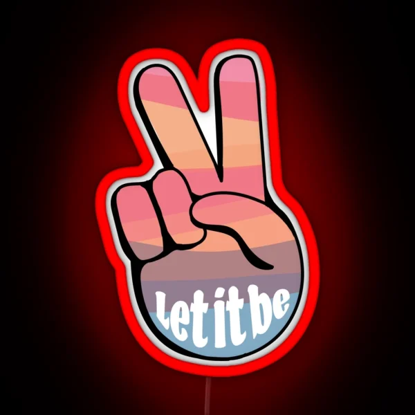 Let It Be Peace Sign RGB Neon Sign