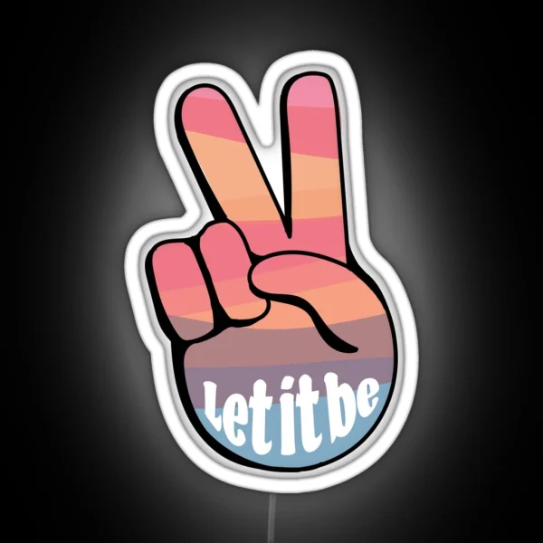 Let It Be Peace Sign RGB Neon Sign