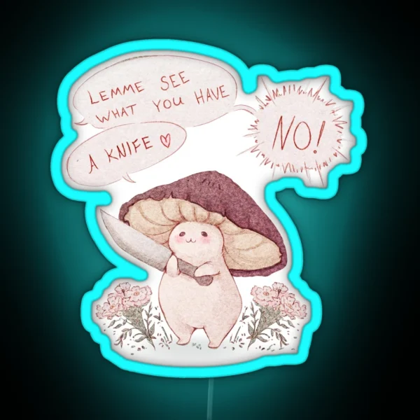 Let Me See What You Have Little Mushroom Text RGB Neon Sign