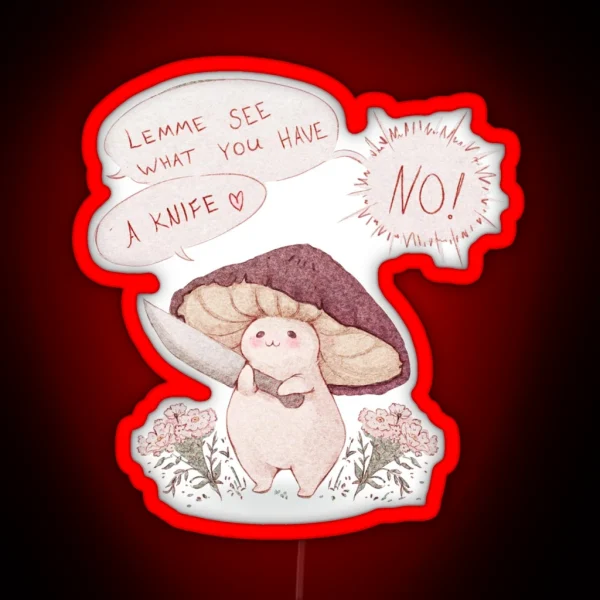 Let Me See What You Have Little Mushroom Text RGB Neon Sign