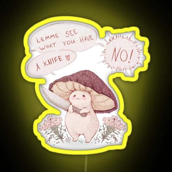 Let Me See What You Have Little Mushroom Text RGB Neon Sign
