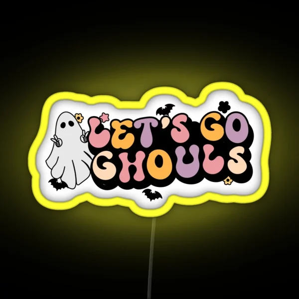 Let S Go Ghouls Spooky Vibes Halloween Aesthetic Retro Halloween Funny Halloween RGB Neon Sign