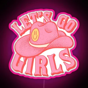 Let S Go Girls Pink Cowboy Cowgirl Rodeo Hat Preppy Aesthetic Bachelorette Party HOWDY Y ALL White Background RGB Neon Sign