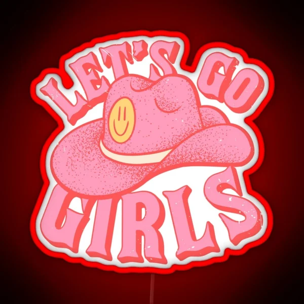Let S Go Girls Pink Cowboy Cowgirl Rodeo Hat Preppy RGB Neon Sign