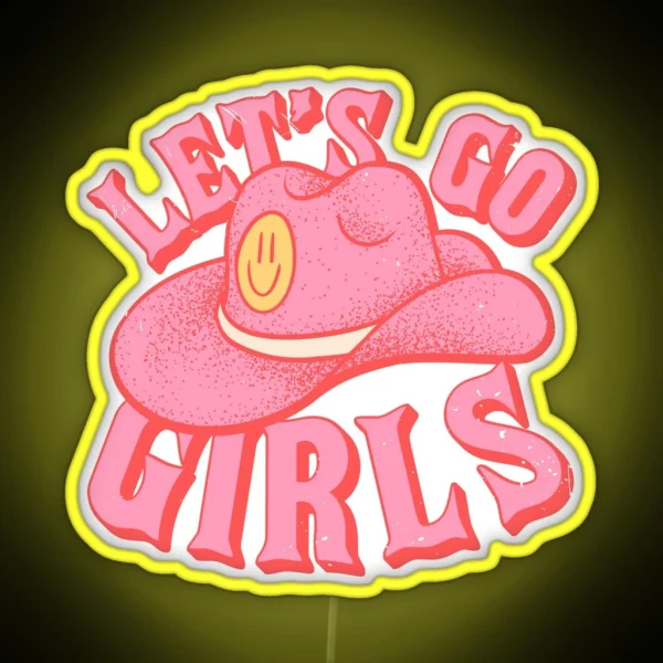 Let S Go Girls Pink Cowboy Cowgirl Rodeo Hat Preppy RGB Neon Sign