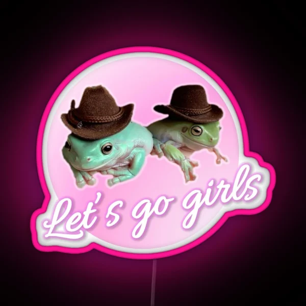 Let S Go Girls RGB Neon Sign
