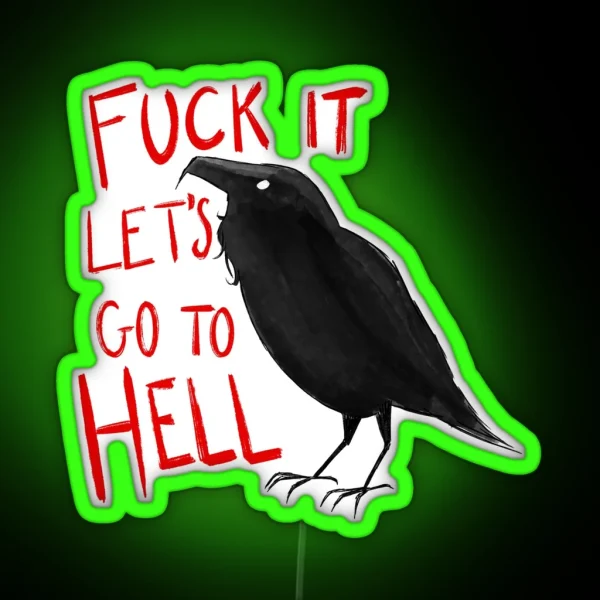 Let S Go To Hell RGB Neon Sign