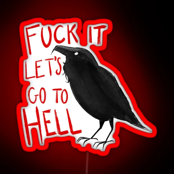 Let S Go To Hell RGB Neon Sign