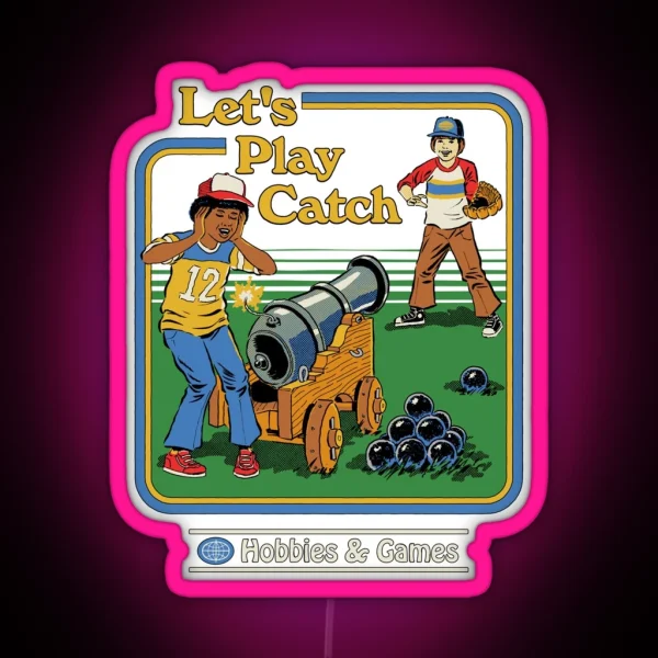 Let S Play Catch RGB Neon Sign