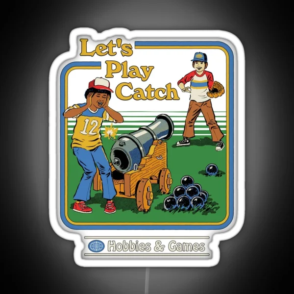 Let S Play Catch RGB Neon Sign