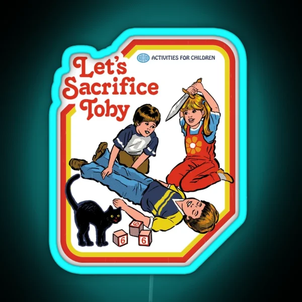 Let S Sacrifice Toby RGB Neon Sign