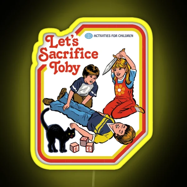 Let S Sacrifice Toby RGB Neon Sign