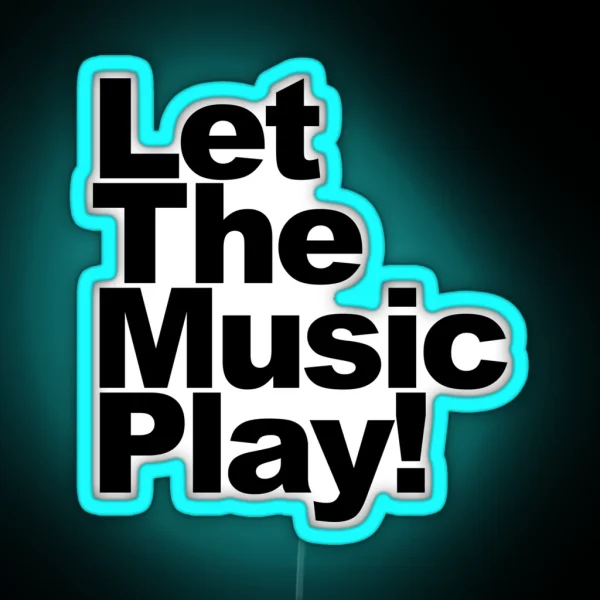 Let The Music Play RGB Neon Sign