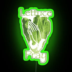 Lettuce Pray RGB Neon Sign