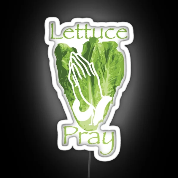 Lettuce Pray RGB Neon Sign