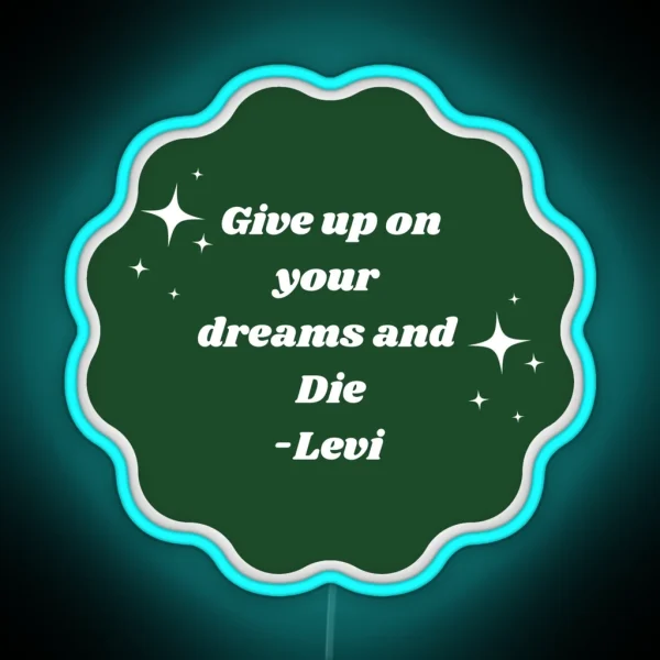 Levi Quote RGB Neon Sign