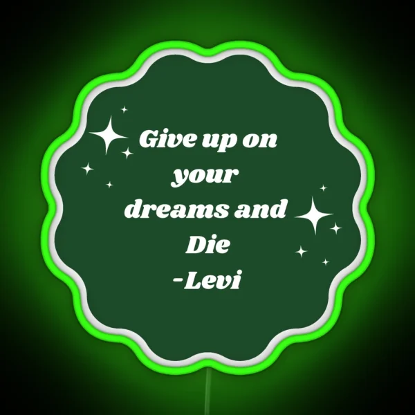 Levi Quote RGB Neon Sign