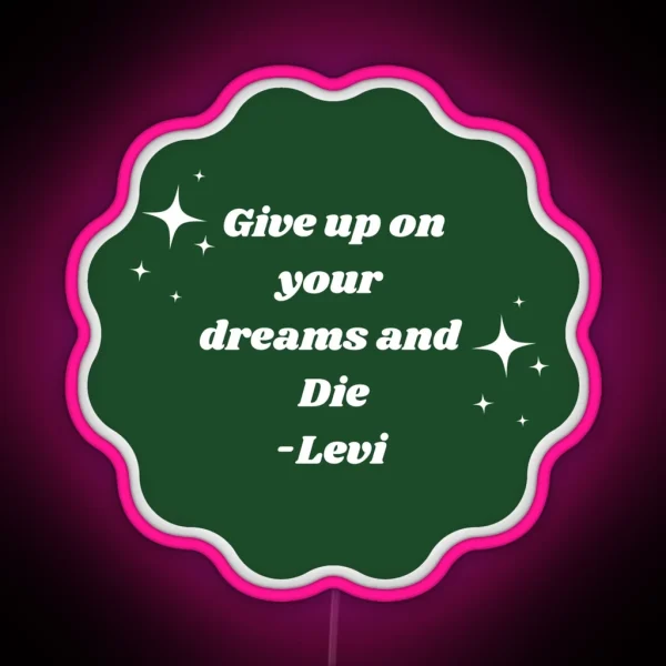 Levi Quote RGB Neon Sign