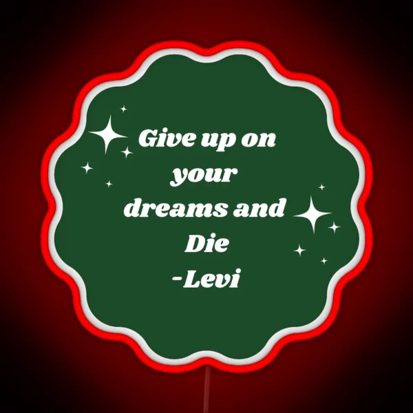 Levi Quote RGB Neon Sign