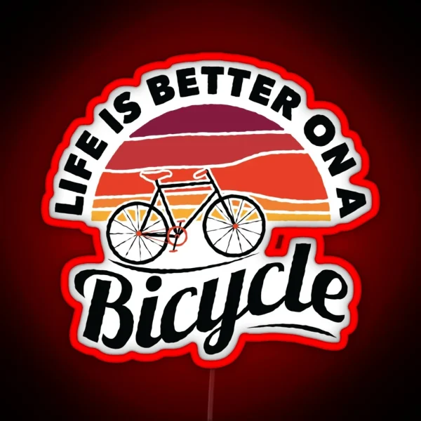 Life Is Better On A Bicycle Cycling Art Design With RGB Neon Sign