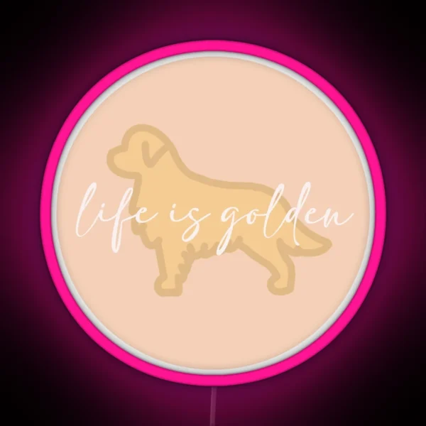 LIFE IS GOLDEN PINK RGB Neon Sign