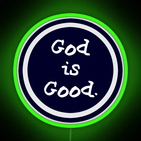 Life Is Good God Is Good RGB Neon Sign