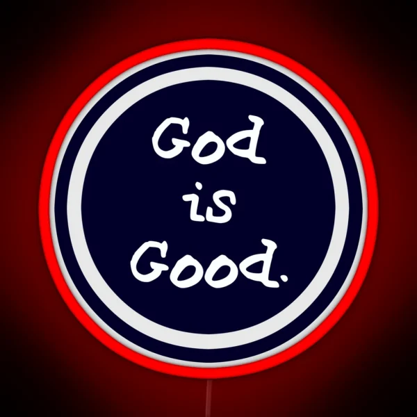 Life Is Good God Is Good RGB Neon Sign