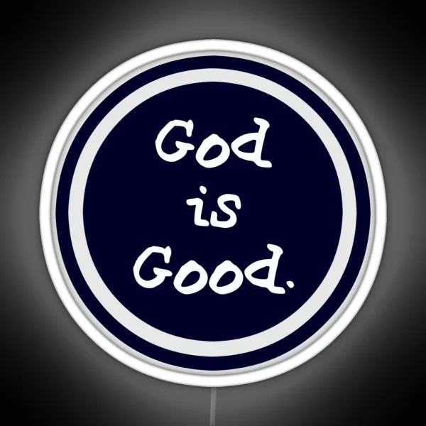 Life Is Good God Is Good RGB Neon Sign