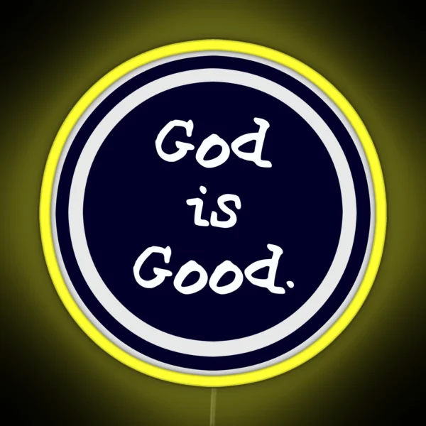 Life Is Good God Is Good RGB Neon Sign